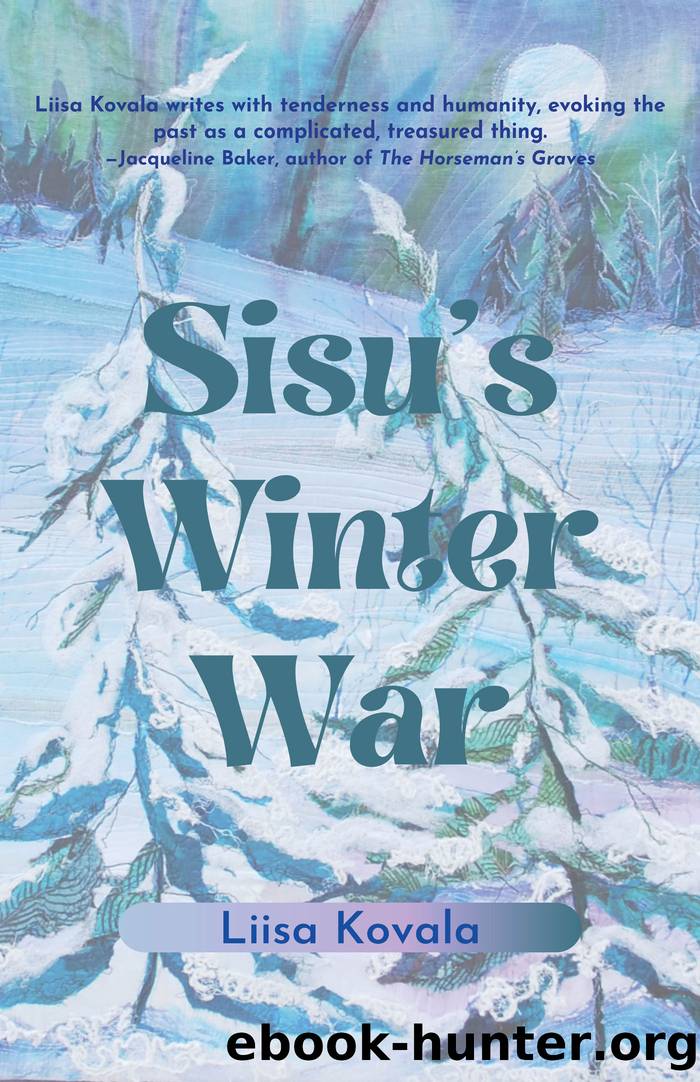 Sisu's Winter War by Liisa Kovala
