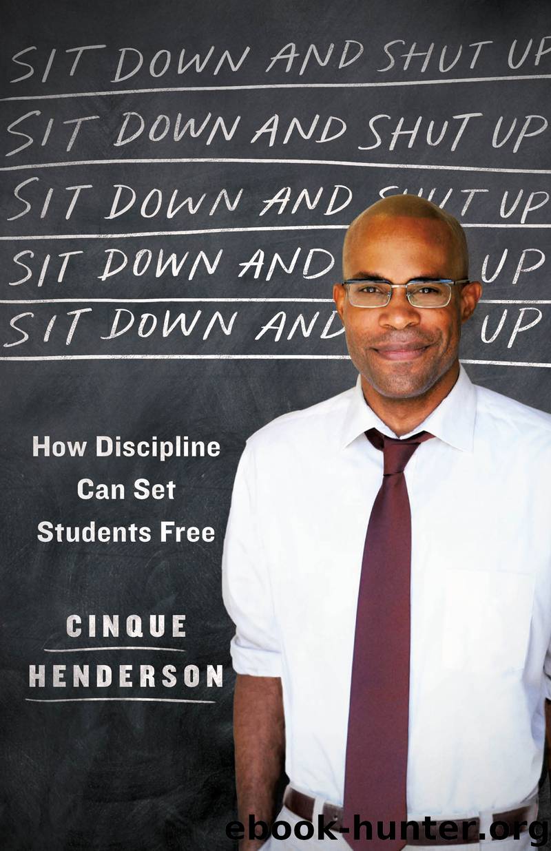 Sit Down and Shut Up by Cinque Henderson