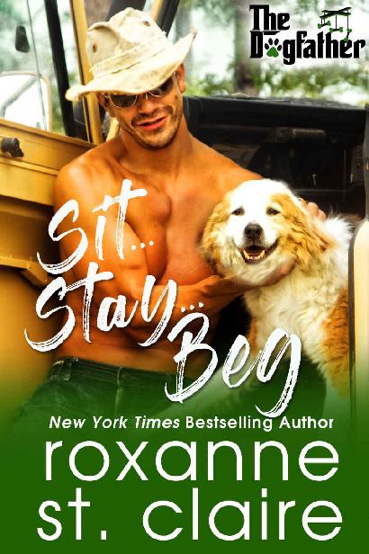 Sit...Stay...Beg (The Dogfather Book 1) by Roxanne St. Claire