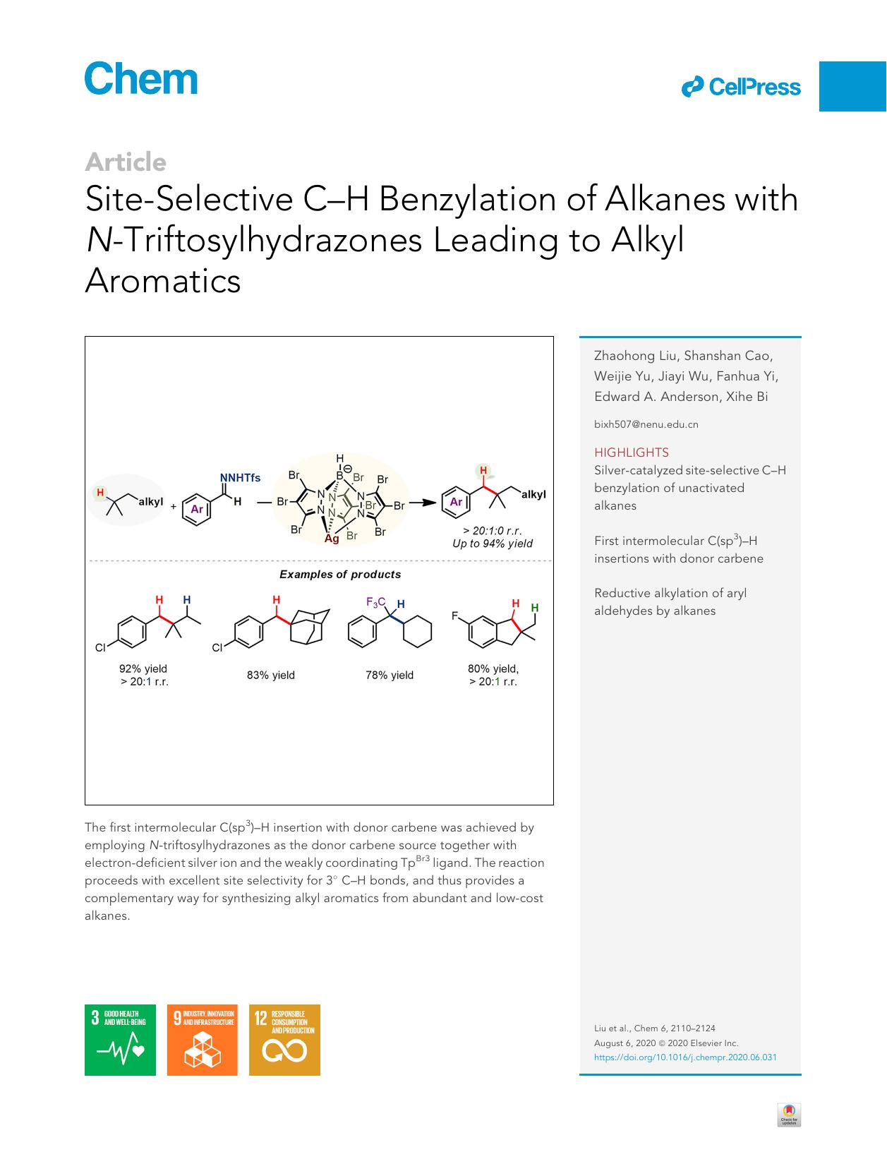 Site-Selective C-H Benzylation of Alkanes with N-Triftosylhydrazones Leading to Alkyl Aromatics by Zhaohong Liu & Shanshan Cao & Weijie Yu & Jiayi Wu & Fanhua Yi & Edward A. Anderson & Xihe Bi