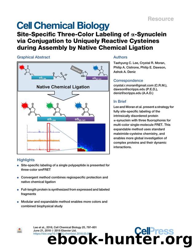 Site-Specific Three-Color Labeling of &alpha;-Synuclein via Conjugation to Uniquely Reactive Cysteines during Assembly by Native Chemical Ligation by Taehyung C. Lee & Crystal R. Moran & Philip A. Cistrone & Philip E. Dawson & Ashok A. Deniz