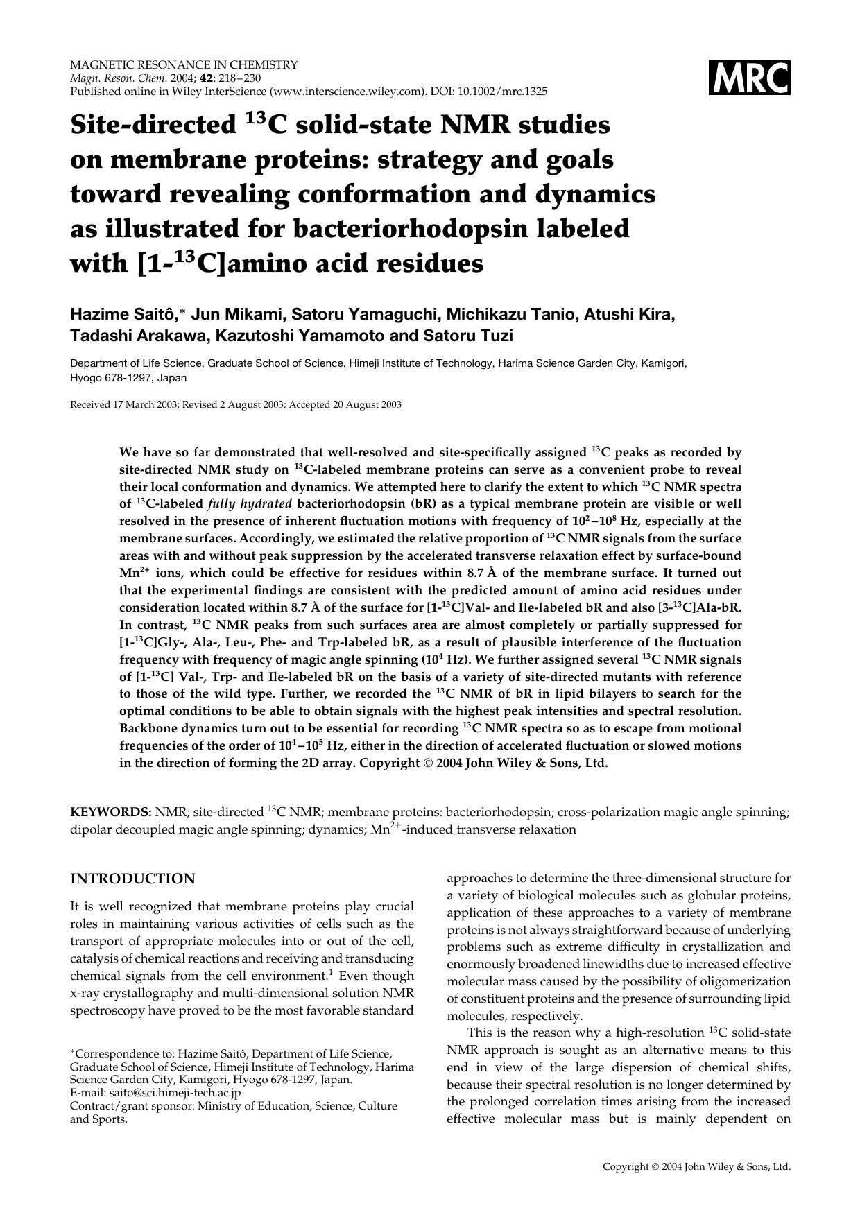 Site-directed 13C solid-state NMR studies on membrane proteins: strategy and goals toward revealing conformation and dynamics as illustrated for bacteriorhodopsin labeled with [1-1 by Unknown