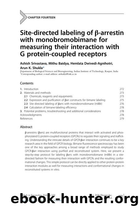 Site-directed labeling of Î²-arrestin with monobromobimane for measuring their interaction with G protein-coupled receptors by Ashish Srivastava & Mithu Baidya & Hemlata Dwivedi-Agnihotri & Arun K. Shukla