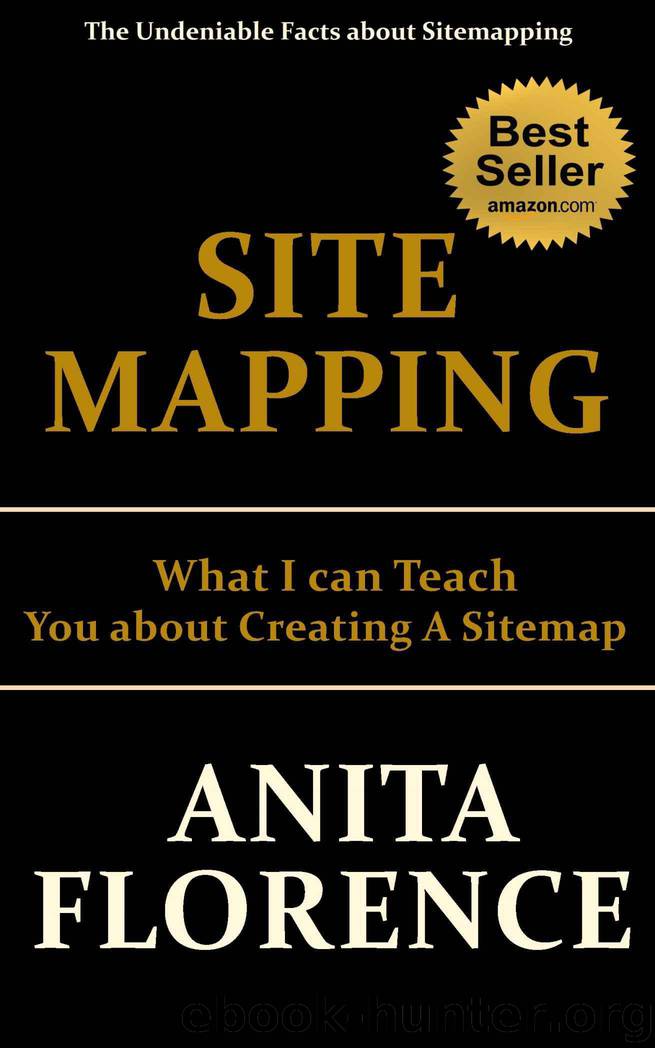 Sitemapping: What I can Teach You about Creating A Sitemap by Anita Florence