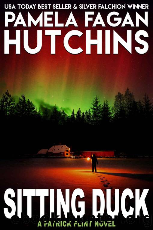 Sitting Duck (A Patrick Flint Novel) by Hutchins Pamela Fagan
