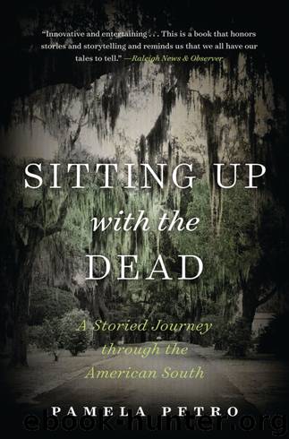 Sitting Up with the Dead by Pamela Petro
