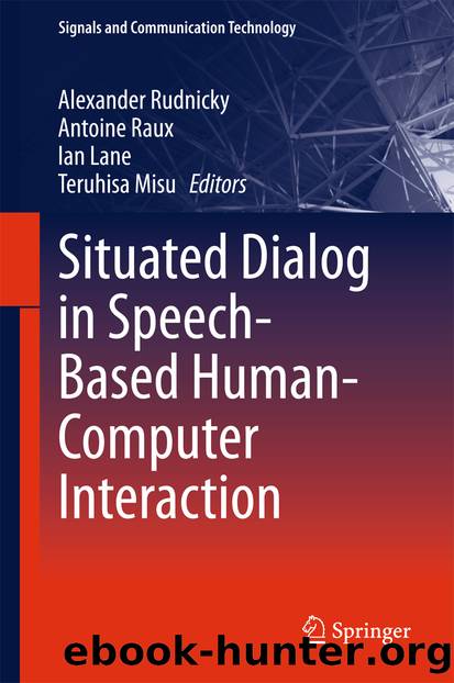 Situated Dialog in Speech-Based Human-Computer Interaction by Alexander Rudnicky Antoine Raux Ian Lane & Teruhisa Misu