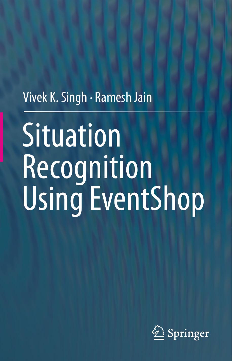Situation Recognition Using EventShop by Unknow
