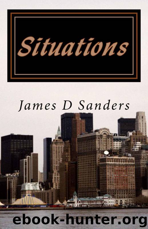 Situations by James D Sanders