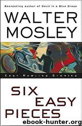 Six Easy Pieces by Walter Mosley