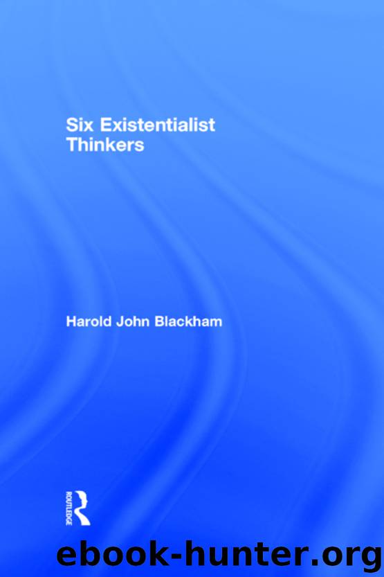 Six Existentialist Thinkers by Blackham Harold John;
