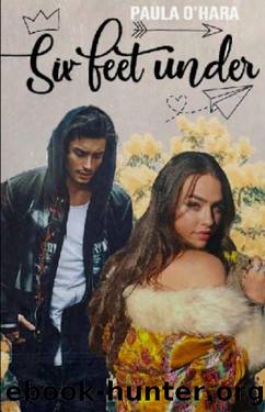 Six Feet Under by Paula O'Hara