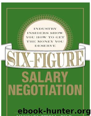 Six Figure Salary Negotiation by Michael Zwell