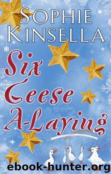 Six Geese a-Laying (Mini Christmas Short Story) by Kinsella Sophie