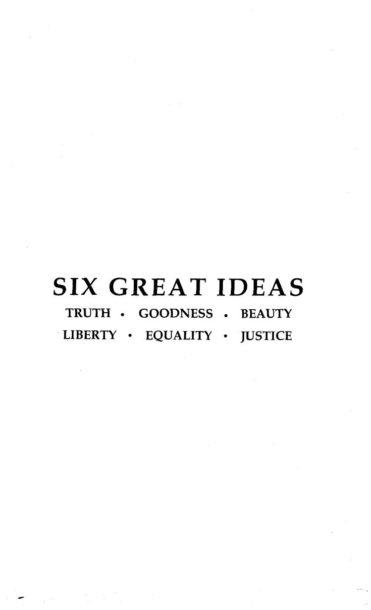 Six Great Ideas by Mortimer J. Adler