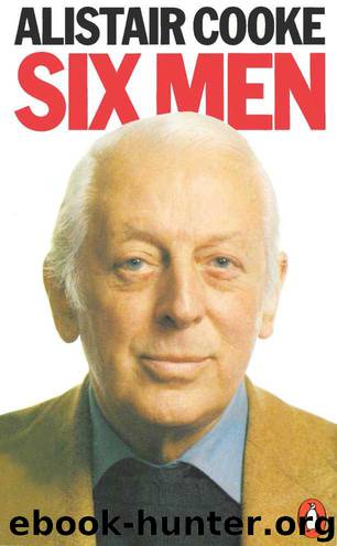 Six Men by Alistair Cooke