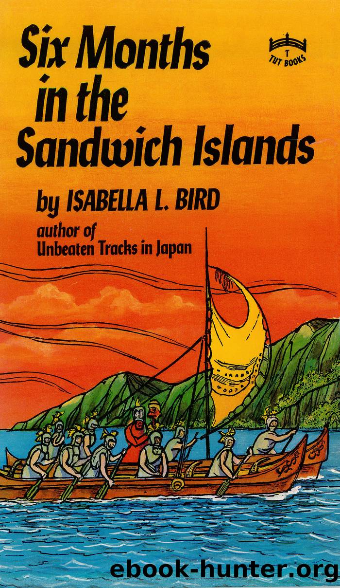 Six Months in the Sandwich Islands by Isabella L. Bird