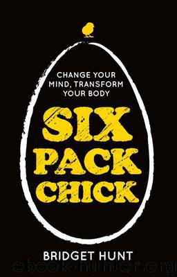 Six Pack Chick by Bridget Hunt