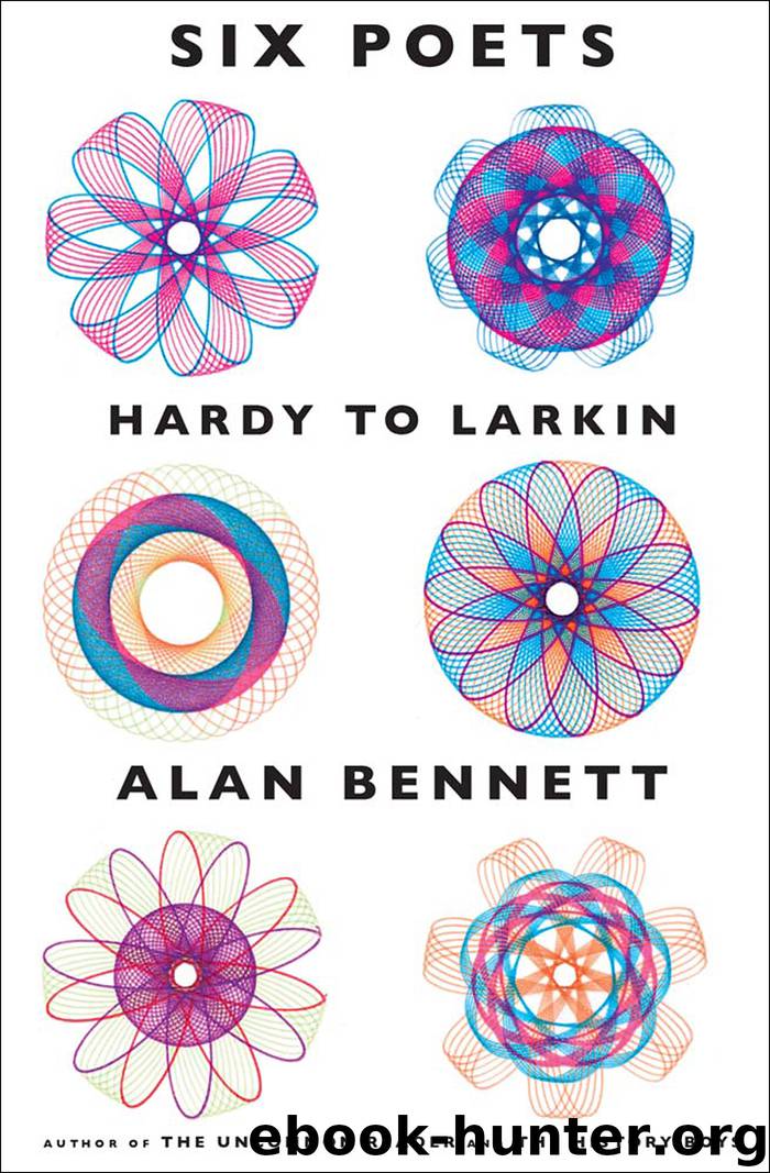 Six Poets by Alan Bennett