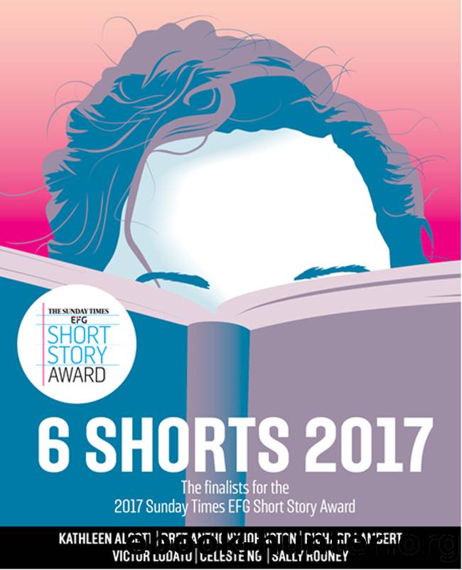 Six Shorts 2017 by Kathleen Alcott