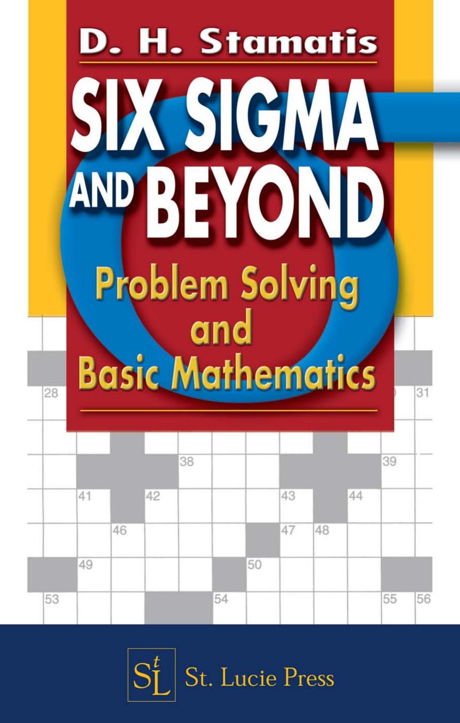 Six Sigma and Beyond: Problem Solving and Basic Mathematics, Volume II by D.H. Stamatis