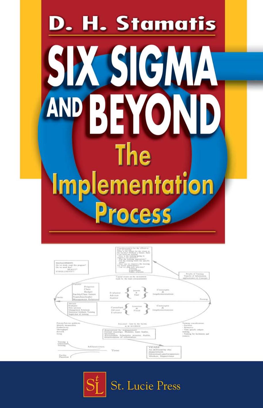 Six Sigma and Beyond: The Implementation Process, Volume VII by D.H. Stamatis