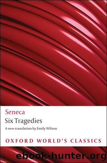 Six Tragedies (Oxford World's Classics) by Emily Wilson