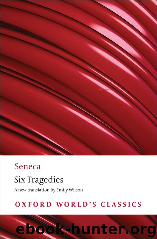 Six Tragedies by Wilson Emily Seneca