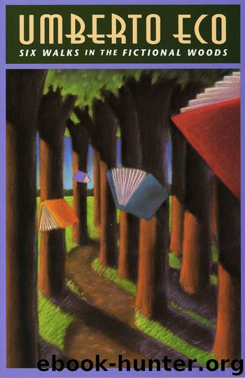 Six Walks in the Fictional Woods by Umberto Eco