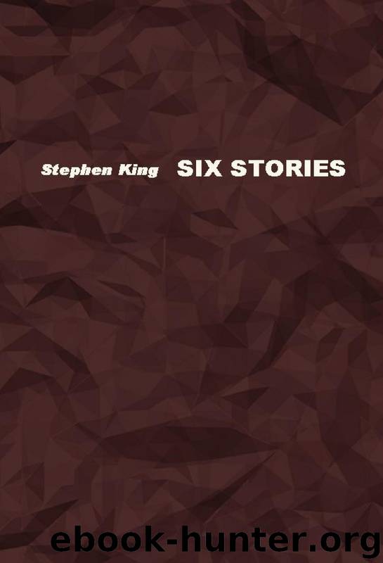 Six stories by Stephen King