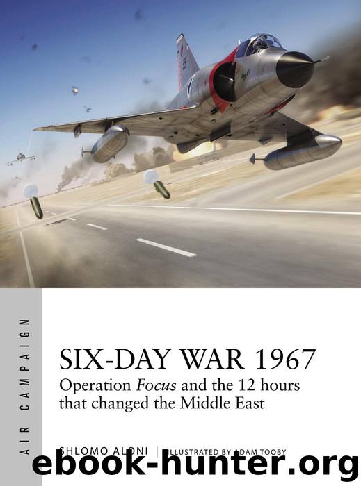 Six-Day War 1967 by Shlomo Aloni & Adam Tooby