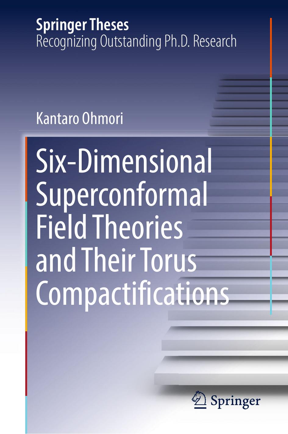 Six-Dimensional Superconformal Field Theories and Their Torus Compactifications by Kantaro Ohmori