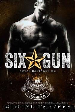 Six-Gun (Royal Bastards MC: Sacramento Book 2) by Winter Travers