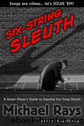 Six-String Sleuth by Michael Rays