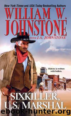 Sixkiller, U.S. Marshal by William W. Johnstone