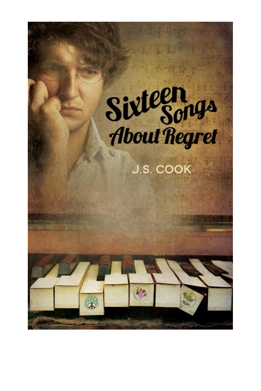 Sixteen Songs About Regret by J.S. Cook