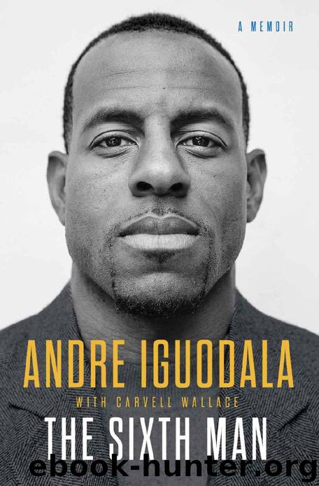 Sixth Man, The: A Memoir by Andre Iguodala