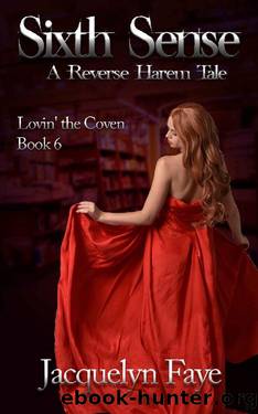 Sixth Sense_A Reverse Harem Tale by Jacquelyn Faye
