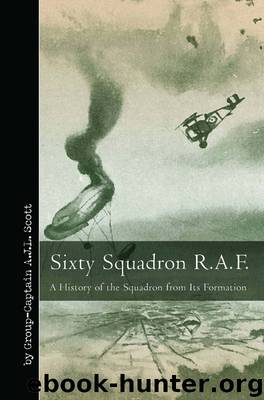 Sixty Squadron RAF: A History of the Squadron from Its Formation (Vintage Aviation Series) by A.J.L. Scott