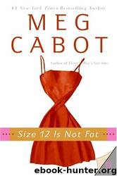 Size 12 Is Not Fat (hwm-1) by Meg Cabot