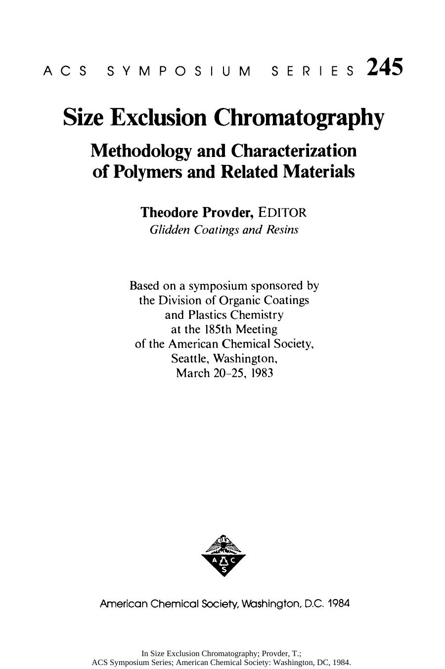 Size Exclusion Chromatography. Methodology and Characterization of Polymers and Related Materials by Theodore Provder (Eds.)