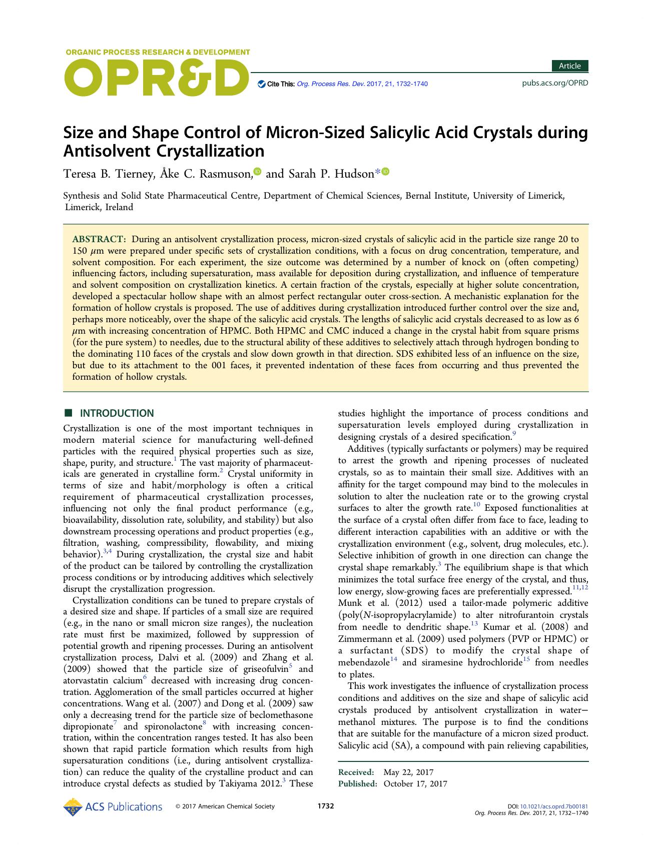Size and Shape Control of Micron-Sized Salicylic Acid Crystals during Antisolvent Crystallization by Teresa B. Tierney Åke C. Rasmuson & Sarah P. Hudson