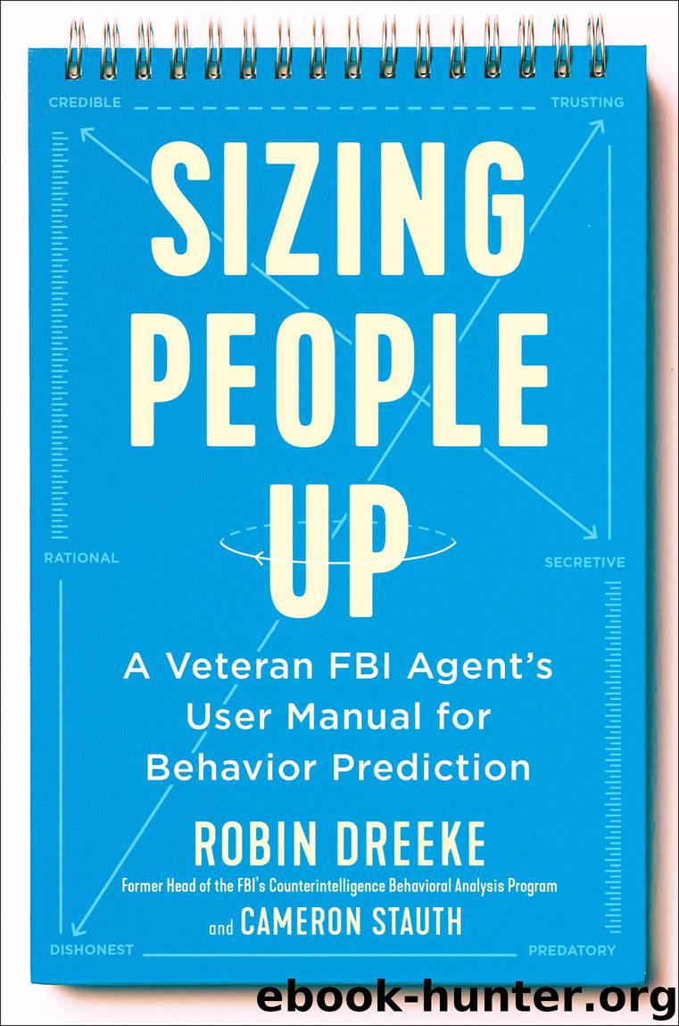 Sizing People Up by Robin Dreeke & Cameron Stauth