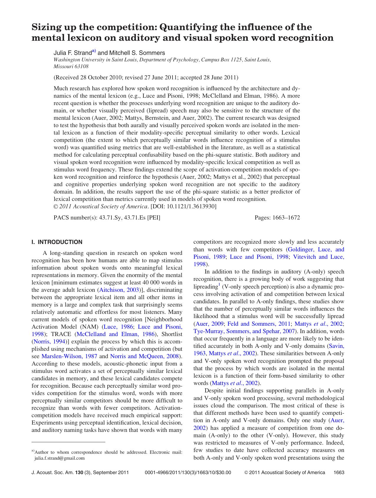 Sizing up the competition: Quantifying the influence of the mental lexicon on auditory and visual spoken word recognition by Julia F. Strand and Mitchell S. Sommers