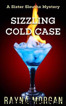 Sizzling Cold Case by Rayna Morgan