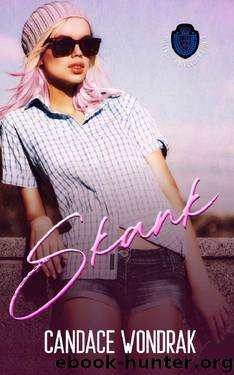 Skank: A Dark College Bully Romance (Hillcrest University Book 3) by Candace Wondrak