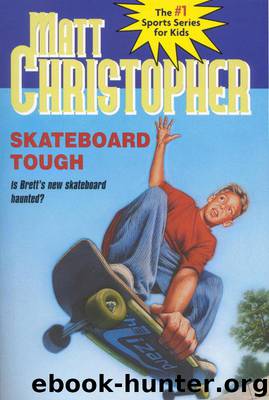 Skateboard Tough by Matt Christopher