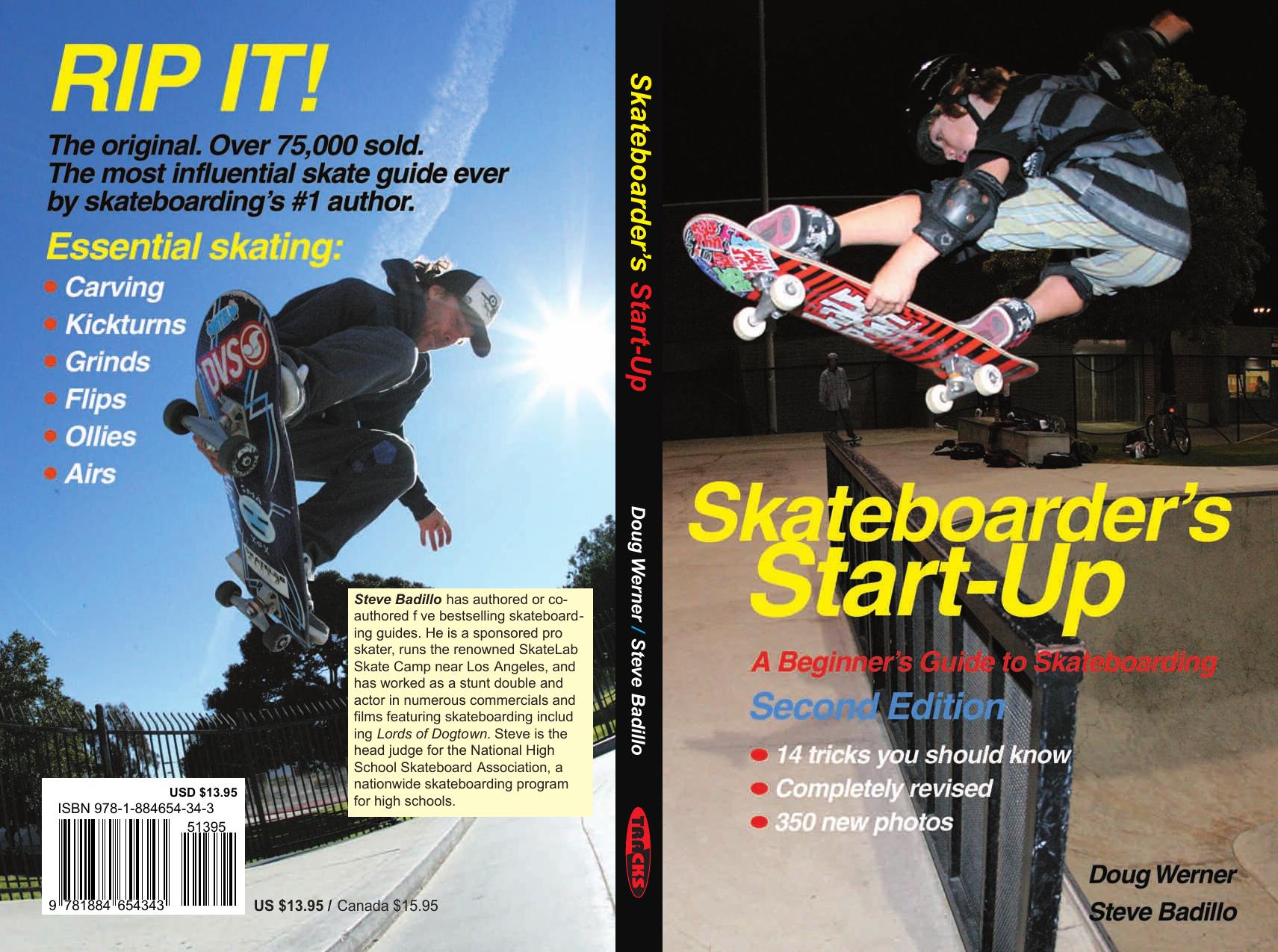 Skateboarder's Start-Up : A Beginner's Guide to Skateboarding by Doug Werner; Steve Badillo