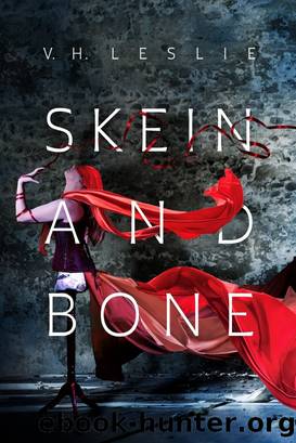 Skein and Bone by V. H. Leslie