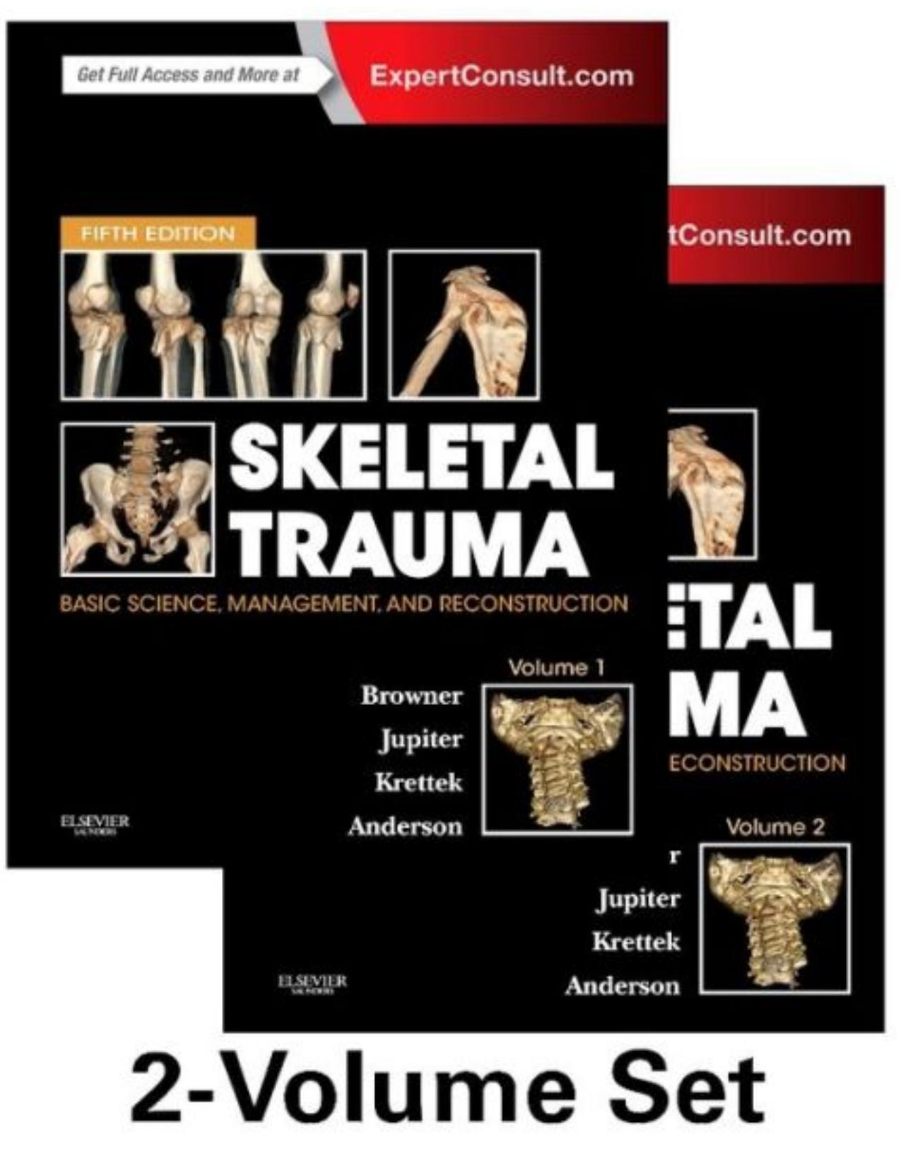 Skeletal Trauma: Basic Science, Management, and Reconstruction, 2-Volume Set, 5th Edition by Krettek & Anderson Browner Jupiter